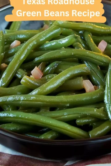 texas roadhouse green beans recipe