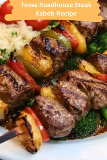 texas roadhouse steak kabob recipe