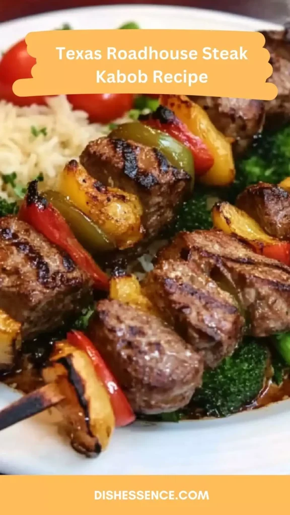 texas roadhouse steak kabob recipe