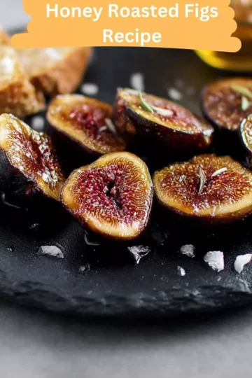 honey roasted figs recipe